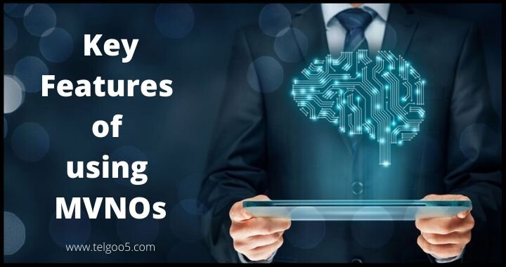 Key Features of using MVNOs